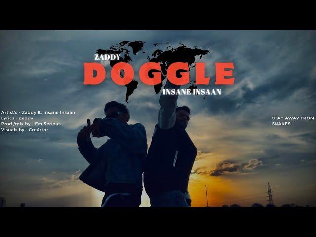 DOGGLE | Zaddy feat. Insane Insaan (Prod by - Em Serious)