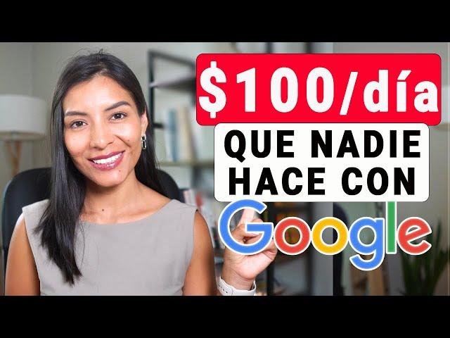 Gana $100 todos los días con Google GRATIS (haz dinero por internet)