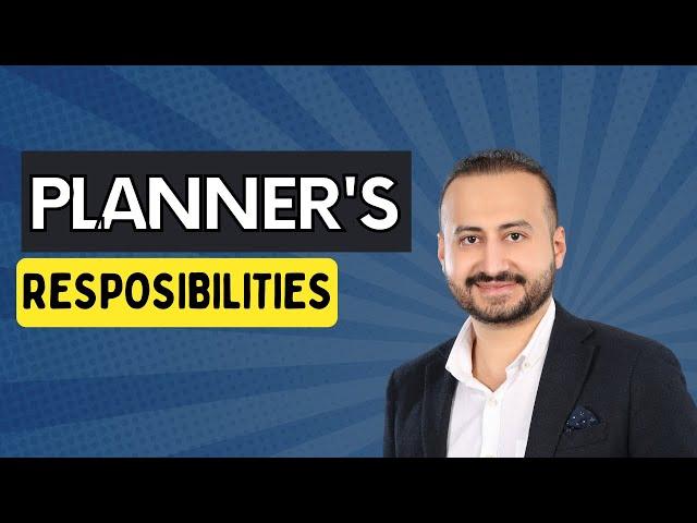 Planning Engineer's Responsibilities