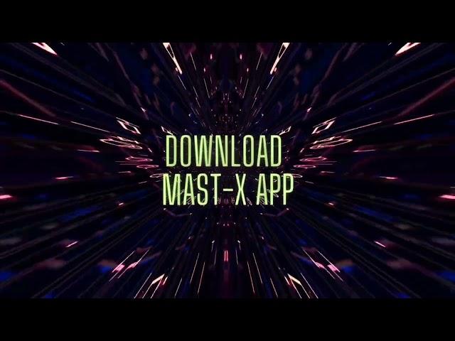MastX ||App || Oficial || Uncut lover || Bold || Series ||