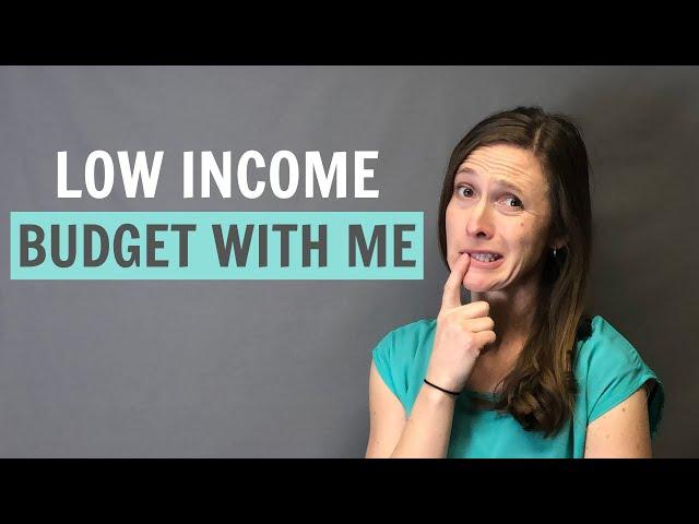 Budget with Me // Monthly Low Income Budget