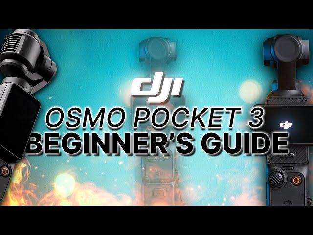 Setting Up Your DJI Osmo Pocket 3 | ULTIMATE BEGINNER'S GUIDE