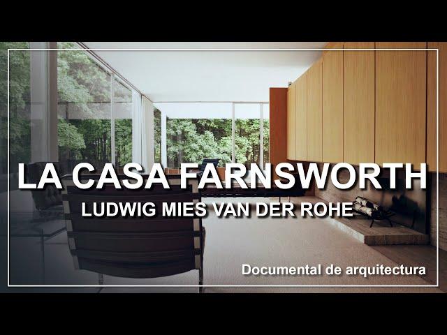 La Casa Farnsworth (documental de arquitectura)