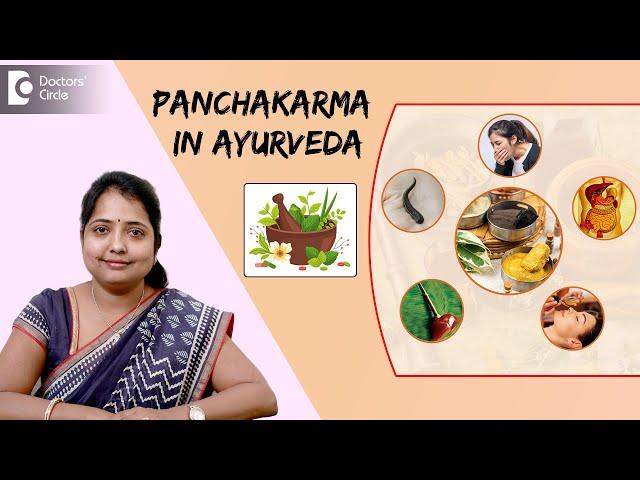 PANCHAKARMA for TOTAL BODY CLEANSING & Detox in Ayurveda- Dr.Sreelakshmi C Reddy | Doctors' Circle