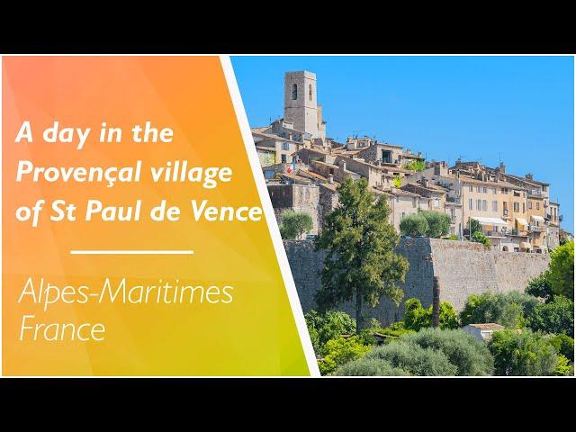 LOVE FRANCE - Our local agent in the Alpes-Maritimes takes you on a tour of Saint-Paul-de-Vence!