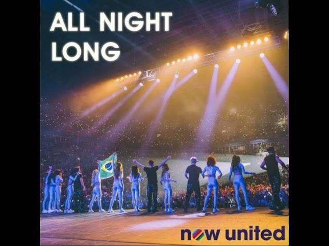 Now United - All Night Long (Official Audio)