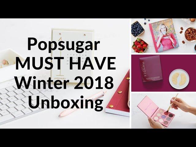 POPSUGAR Must Have Box Winter 2018 Review & Unboxing