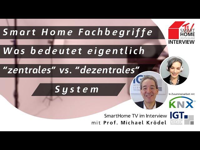 SmartHome Fachwissen easy erklärt - zentrale vs. dezentrale System | Smart Home TV