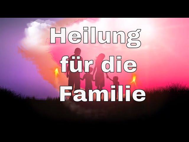  Heilung für die Familie | smaranaa.eu 