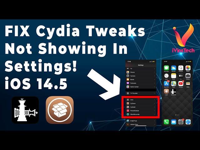 FIX Cydia Tweaks Not Showing In Settings! (iOS 14.5) | iPhone 6s,7,8,X | Checkra1n | Working 100%