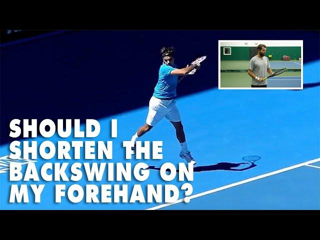 Should I Shorten The Backswing On My Forehand?   Tennis Lesson