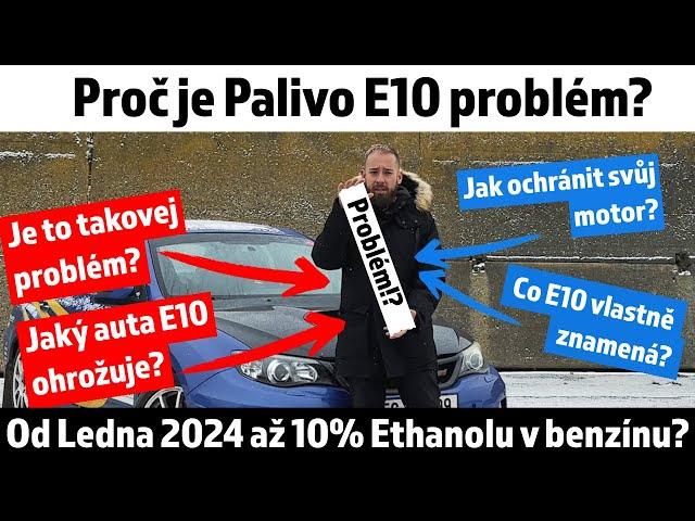 Proč je teda palivo E10 Problém? A jak před ním ochránit svoje auto? A je to vůbec takovej problém?