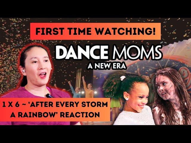 DANCE MOMS: A NEW ERA 1X6 'After Every Storm a Rainbow' Commentary & Reaction