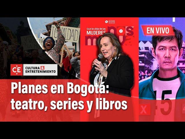 Cultura y Entretenimiento: Teatro, cine, series y libros, como planes para hacer en Bogotá