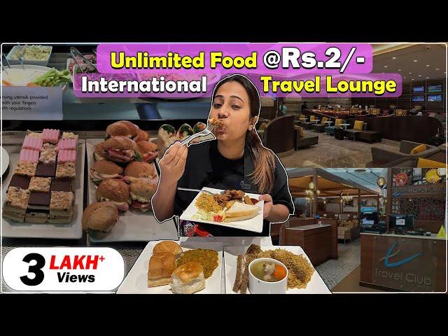 Unlimited Food at Rs.2/-, International Travel Lounge | Kolkata to Bangkok Travel Guide Ep-1