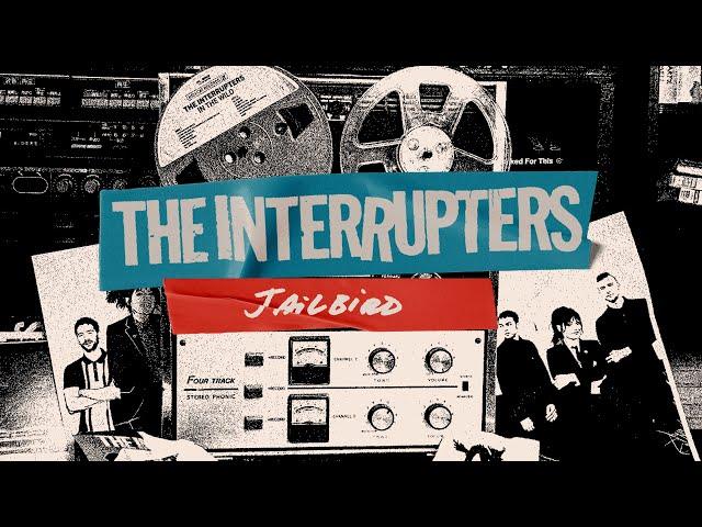 The Interrupters - "Jailbird" (Lyric Video)