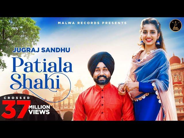 PATIALA SHAHI (Full Video) Jugraj Sandhu | Guri | Sardarni Preet |  Punjabi Songs 2020 | Malwa