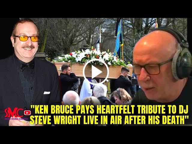 Ken Bruce Pays Emotional Tribute to BBC Radio 2's DJ Steve Wright After His Death Before Funeral