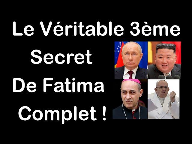 Le véritable 3ème Secret de Fatima au complet (avec Xavier AYRAL).