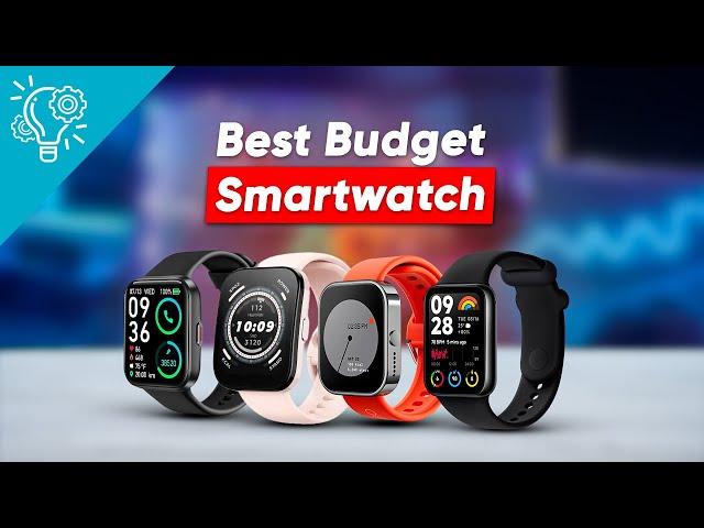 7 Must Buy Budget Smartwatch in 2024