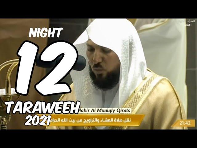 12 Ramadan 2021 | Sheikh Maher Al Muaiqly |Beautiful Recitation from Surah Anfal | Taraweeh 23 April