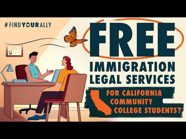 FREE immigration help if you attend California Community Colleges!