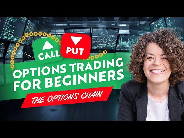 Options Trading for Beginners: Understanding the Options Chain