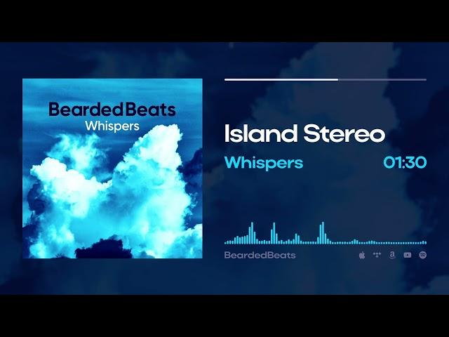 Island Stereo - BeardedBeats (Official Visualizer)