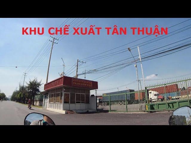 Khu Chế Xuất Tân Thuận - Khu Chế Xuất Lớn Nhất Việt Nam | Tan Thuan Export Processing Zone