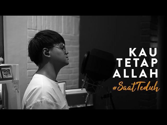 #SaatTeduh - Kau Tetap Allah (Yeshua Abraham)