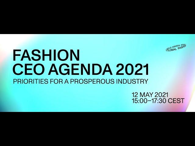 Fashion CEO Agenda 2021 Full Launch Event | Global Fashion Agenda.