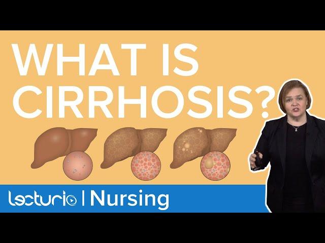 Liver Cirrhosis Overview | Med-Surg / Pathophysiology | Lecturio Nursing