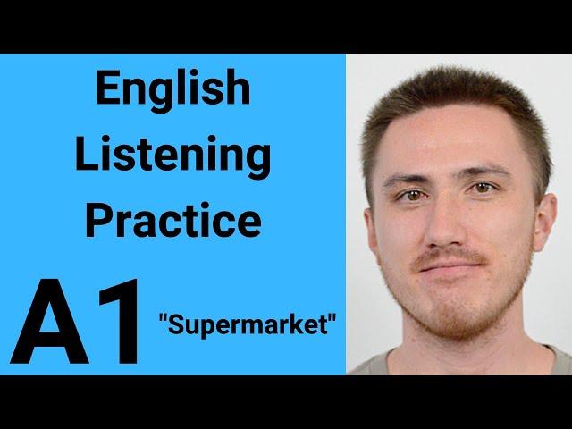 A1 English Listening Practice - Supermarket