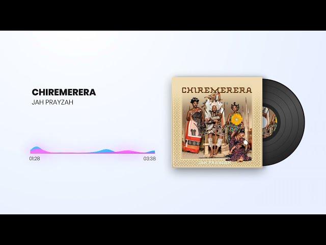 Jah Prayzah - Chiremerera