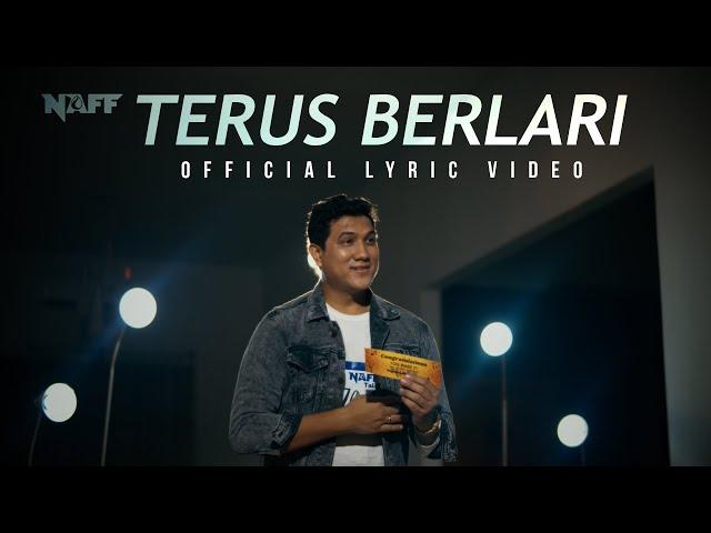 NaFF - Terus Berlari (Official Lyric Video)