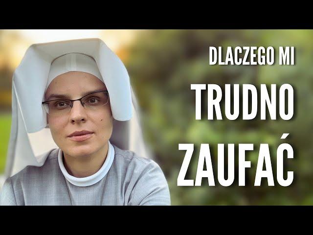 Dlaczego mi trudno zaufać Bogu - Jasna Góra, Częstochowa | s. Gaudia Skass | TU&TAM [#19]