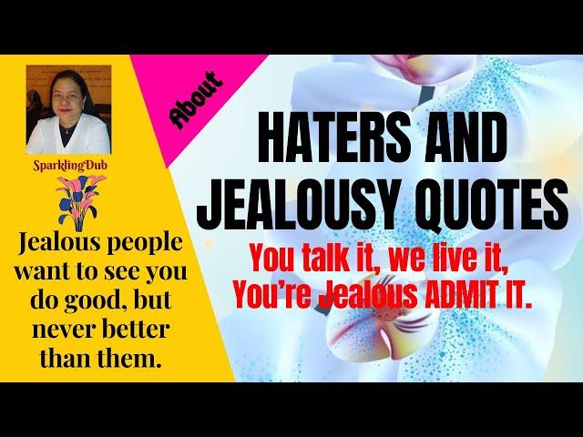 HATERS AND JEALOUSY QUOTES