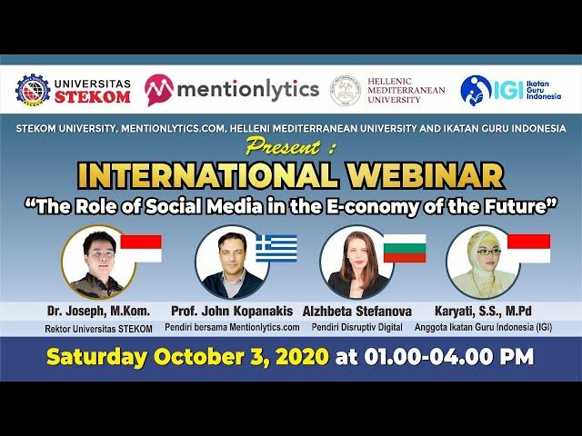 INTERNATIONAL WEBINAR : “The Role of Social Media in the E-conomy of the Future”