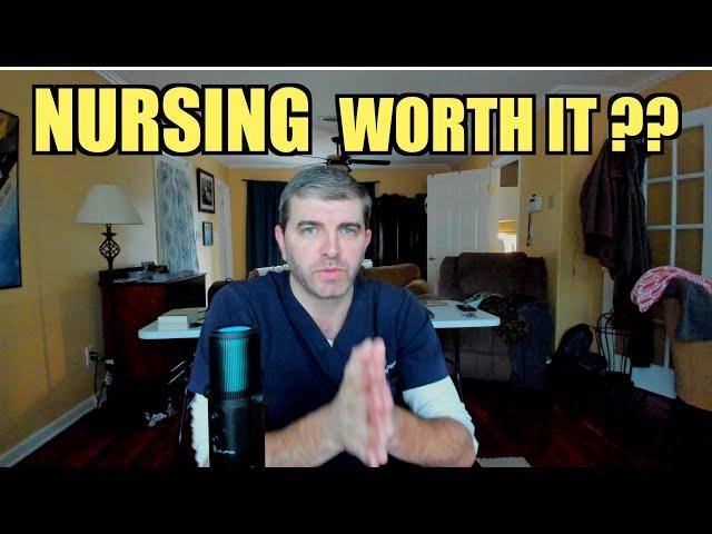 Is being a NURSE worth it