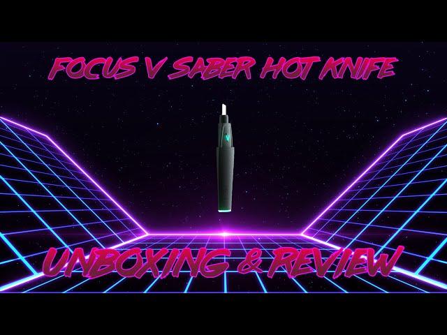 Focus V Saber Hot Knife Unboxing & Review