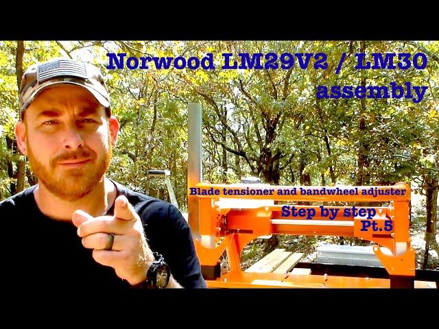 Norwood LM29V2 / LM30 sawmill assembly / Blade Tensioner and Band wheel adjuster assembly Pt.5