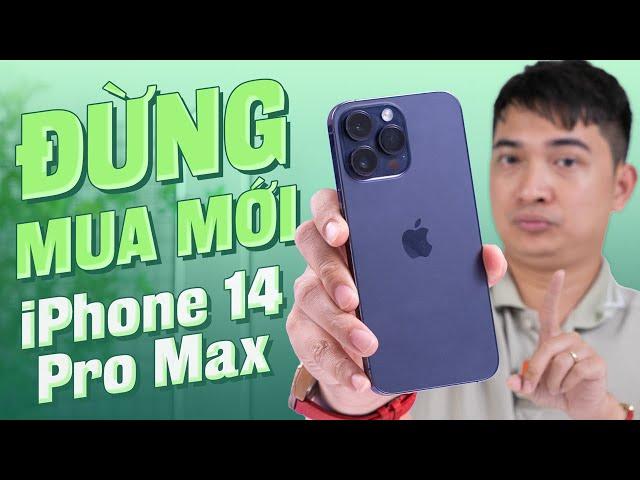 Đừng cố chấp mua iPhone 14 Pro Max mới nữa, mua máy cũ ngon hơn !!!