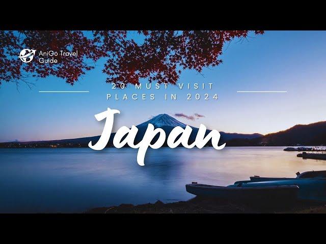 Discovering Japan  20 Must Visit Places In 2024 | AniGo Travel Guide