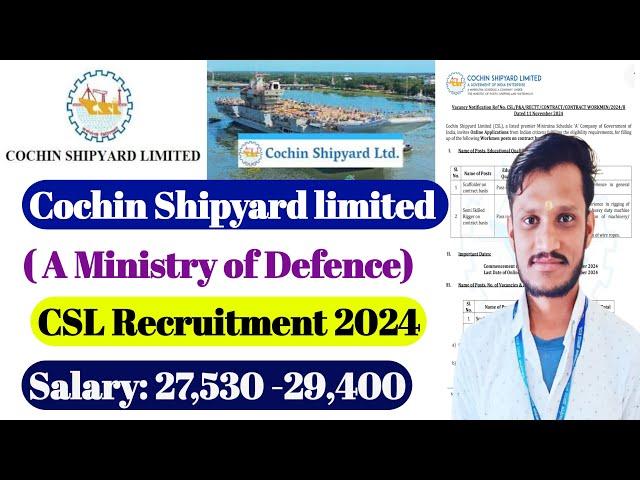 Cochin Shipyard Ltd Recruitment 2024 | CSL Contract job  | Salary:27,400 |  govt jobs | CSL Vacancy