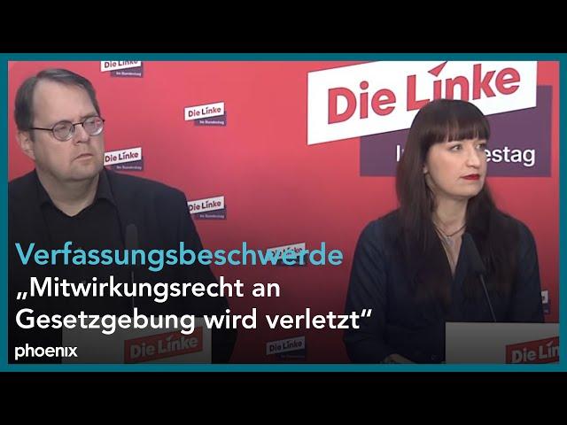 Die Linke: Verfassungsbeschwerde eingereicht - Fraktions-PK mit Reichinnek und Pellmann | 10.03.25