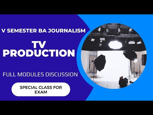 5th Semester-Television Production |Full modules discussion| Calicut University| Yahya Yahi