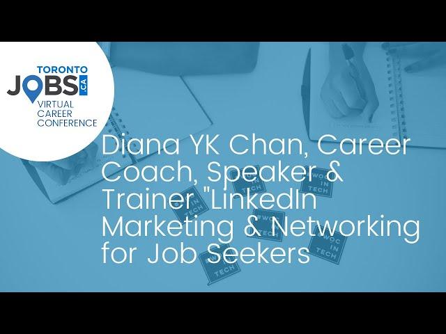 Diana YK Chan, Career Coach, Speaker & Trainer "LinkedIn Marketing & Networking for Job Seekers"