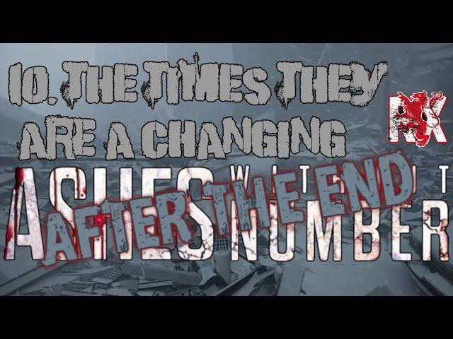 10. The Times They Are A Changing | After The End | Ashes Without Number