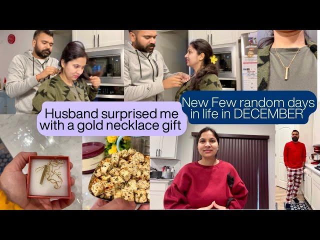 HUSBAND SURPRISED ME WIFH GOLD GIFT️FEW random DAYS IN MY LIFE IN DECEMBER,Hope you Relate vlog