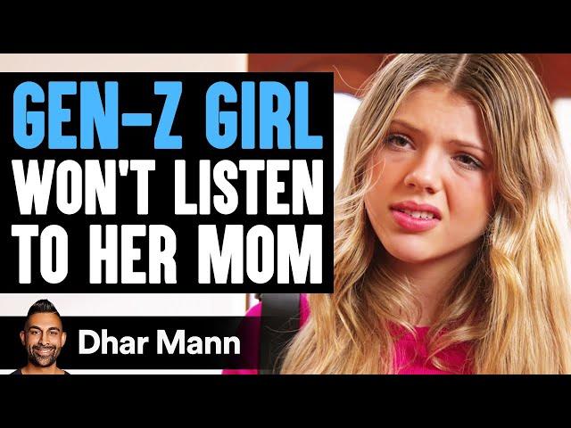 GEN-Z GIRL Won't LISTEN To Her MOM, She Instantly Regrets It | Dhar Mann Studios